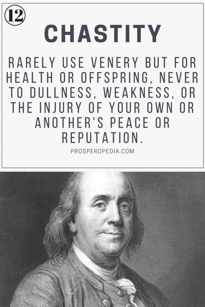 Virtue #12 Chastity - Benjamin Franklin's 13 Virtues